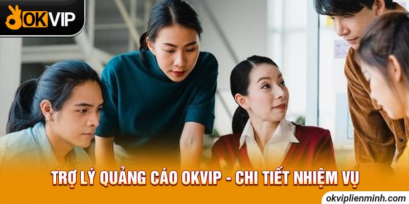Một vài lợi ích dành cho hỗ trợ viên tại OKVIP