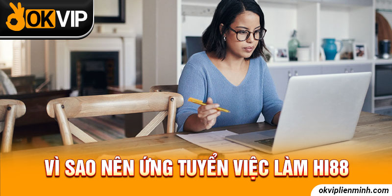Tổng quan về thông tin tuyển dụng nhân sự Hi88