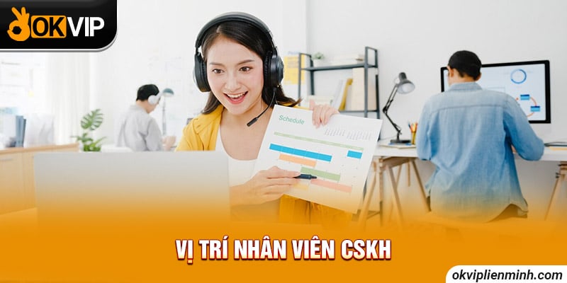 Vị trí nhân viên CSKH