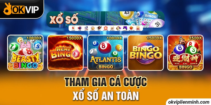 Tham gia cá cược xổ số an toàn